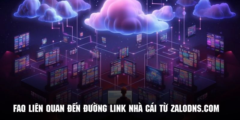 Đường link nhà cái và những FAQ câu hỏi liên quan