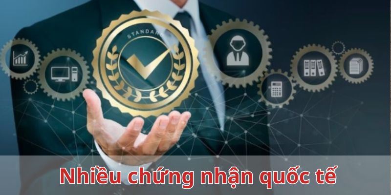 Đơn vị cá cược chất lượng với nhiều chứng chỉ hoạt động quốc tế