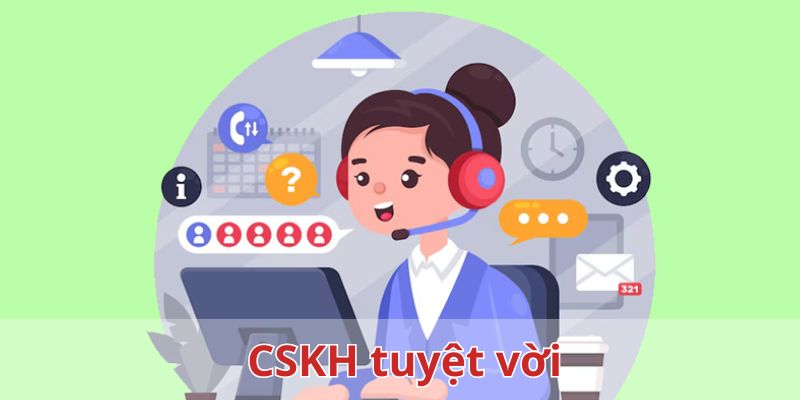 Chăm sóc khách hàng tận tâm, tuyệt vời xứng đáng thang điểm 10