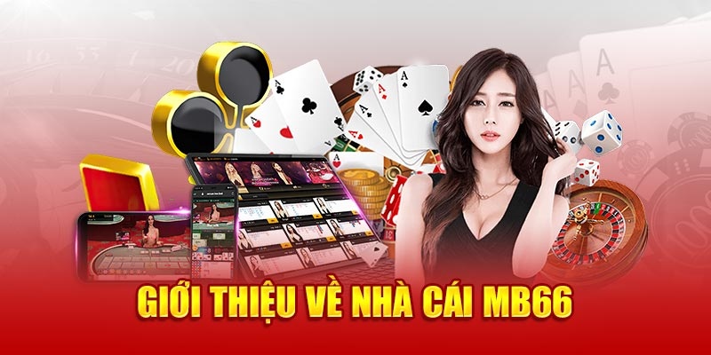 MB66 là sân chơi tin cậy đẳng cấp châu Á